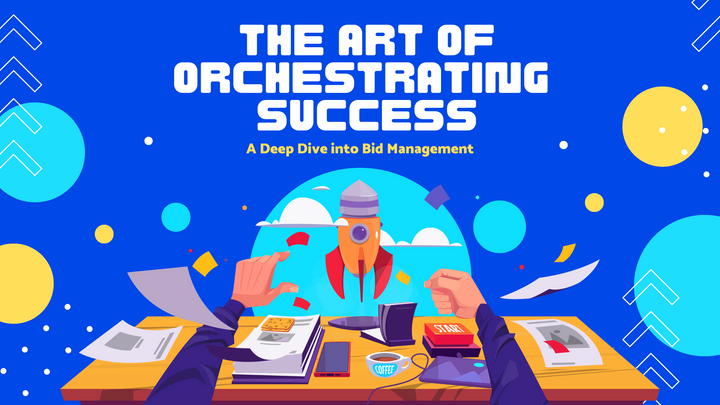 The Art of Orchestrating Success: A Deep Dive into Bid Management